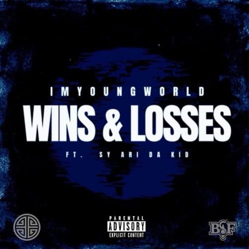 WINS & LOSSES (feat. Sy Ari Da Kid)
