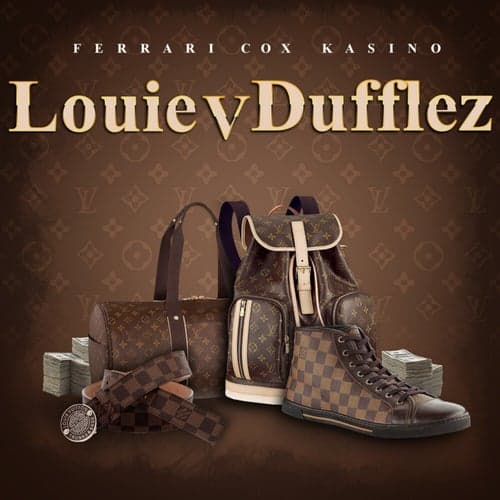 Louie V Dufflez
