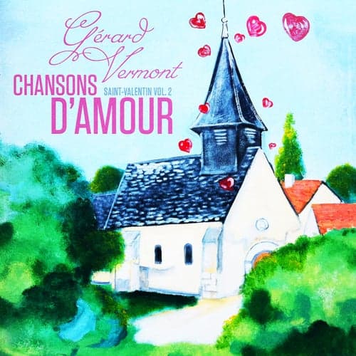Chansons d'amour, Vol. 2 (Saint Valentin)