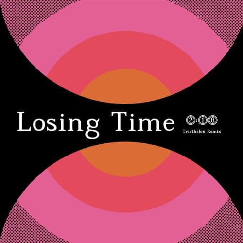Losing Time (feat. Triathalon)
