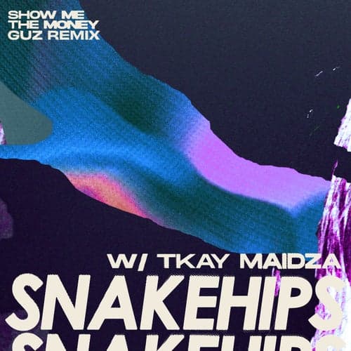 Show Me The Money (feat. Tkay Maidza) [Guz Remix]