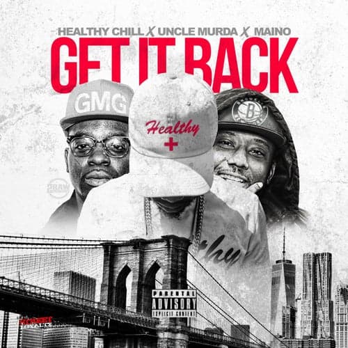 Get It Back (feat. Uncle Murda & Maino ) - Single
