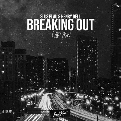 Breaking Out (VIP Mix)