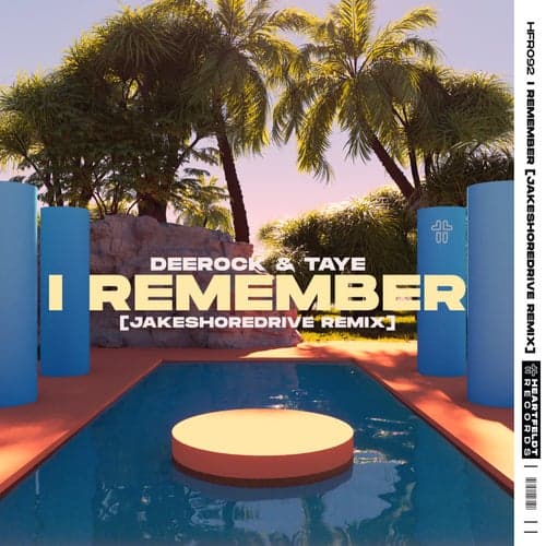 I Remember (Jakeshoredrive Remix)