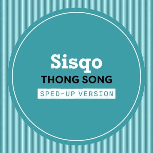 Thong Song (Sped Up)