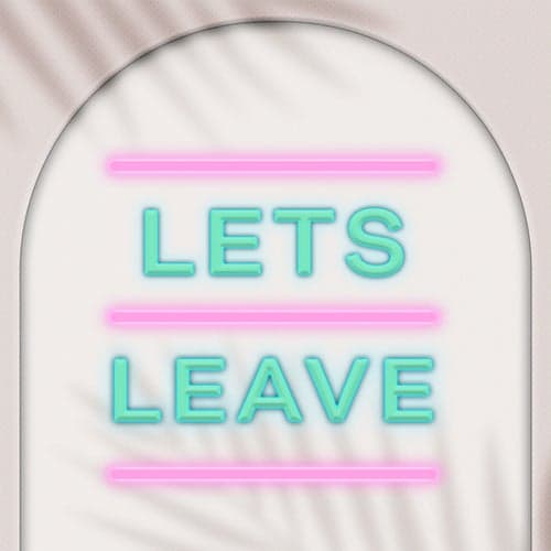 Let's Leave