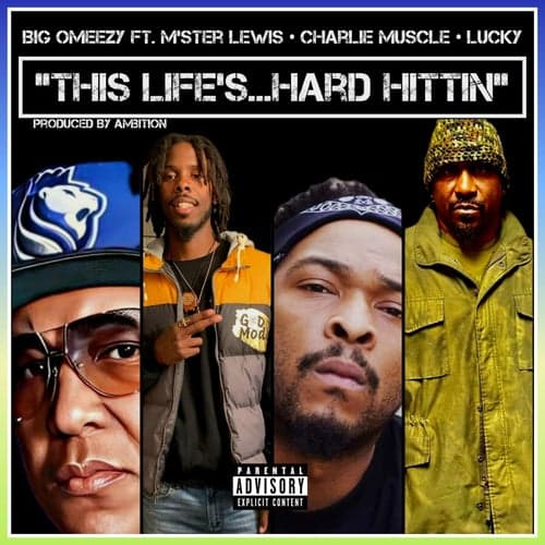 This Life's... Hard Hittin (feat. M'ster Lewis, Charlie Muscle & Lucky)