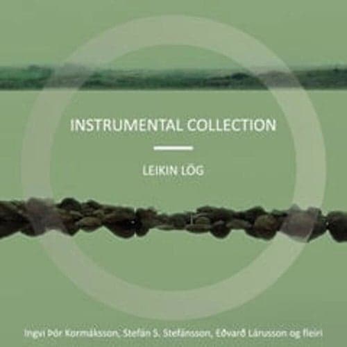 Instrumental Collection: Leikin lög