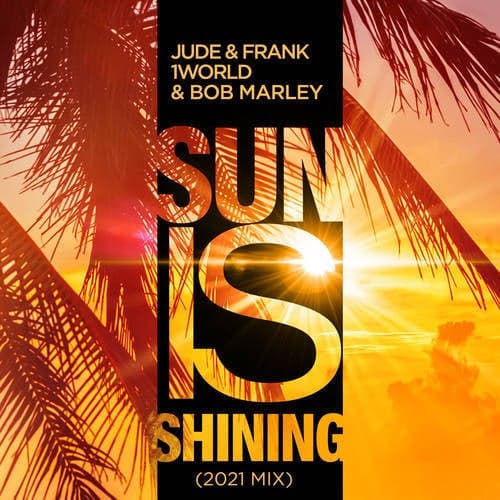 Sun Is Shining (2K21 Mix)