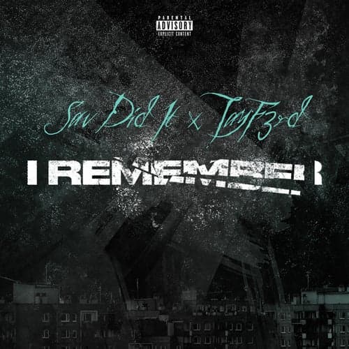 I Remember (feat. TayF3rd)