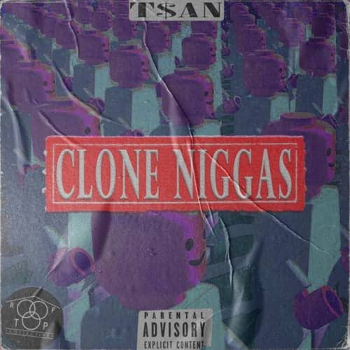 Clone Niggas