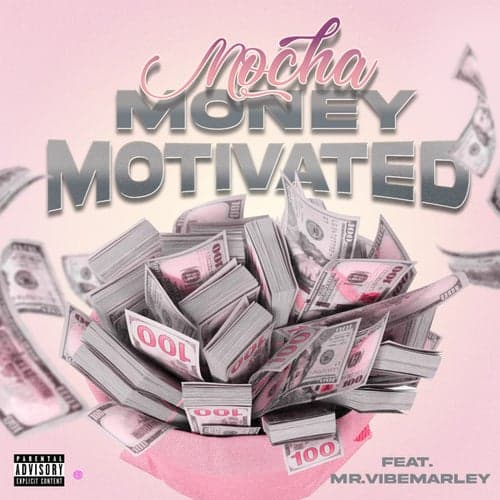 Money Motivated (feat. Mr. Vibemarley)