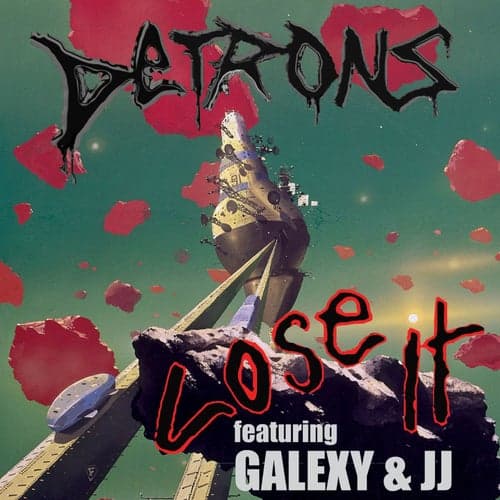 Lose It (feat. Galexy & JJ) [Remixes]