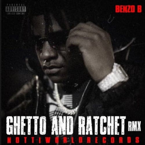 Ghetto And Ratchet (Remix)