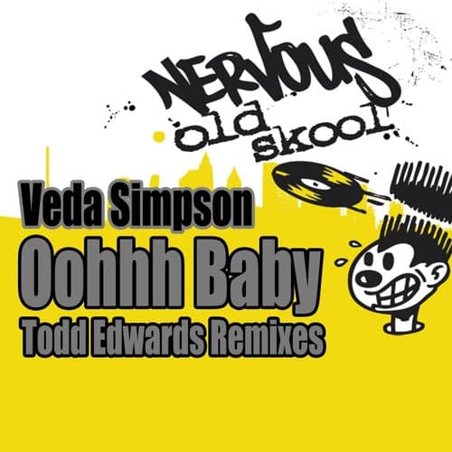 Oohh Baby - Todd Edwards Remixes