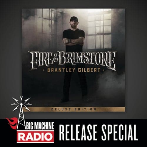 Fire & Brimstone (Deluxe Edition / Big Machine Radio Release Special)
