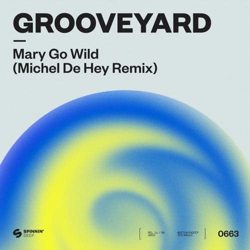 Mary Go Wild (Michel De Hey Remix)