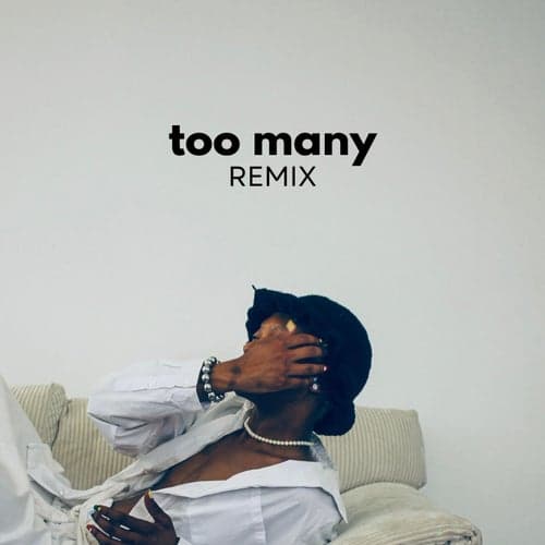 Too Many (Denz The Human Remix)