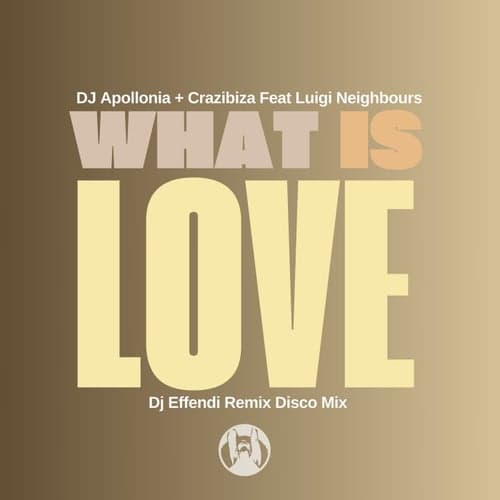 What is Love  (Dj Effendi Remix)