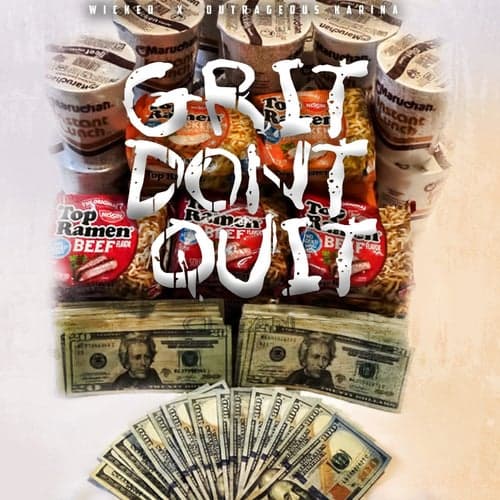 Grit Dont Quit (feat. Outrageous Karina)