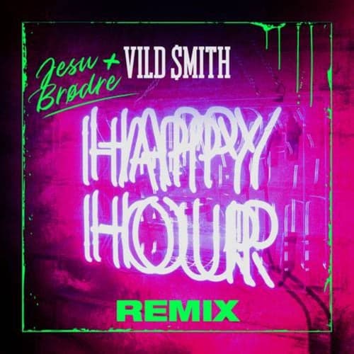 Happy Hour (Jesu Brødre Remix)