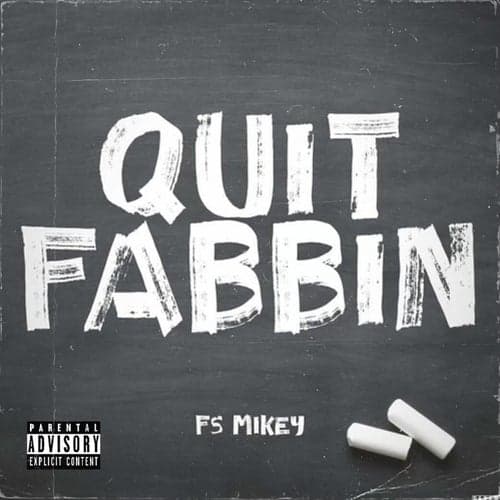 Quit Fabbin