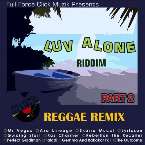 Luv Alone Riddim (Remixes)
