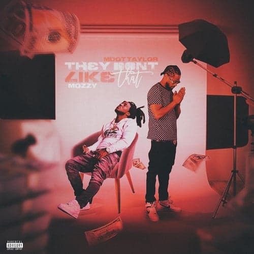 They Don't LikeThat (feat. Mozzy)