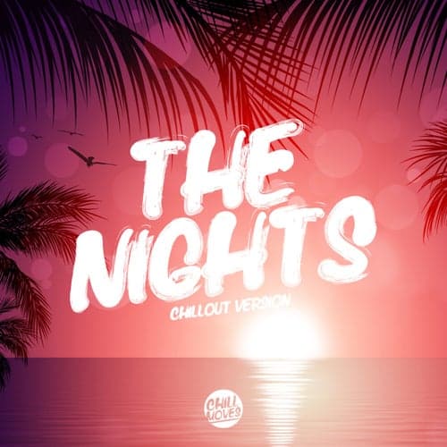 The Nights (Chill Out Version)
