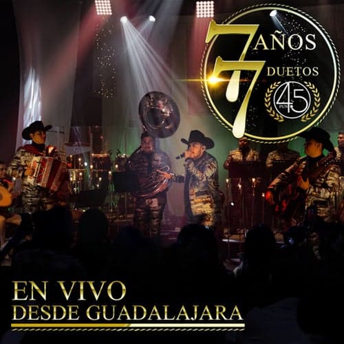 7 Años / 7 Duetos (En Vivo Desde Guadalajara) (En Vivo)