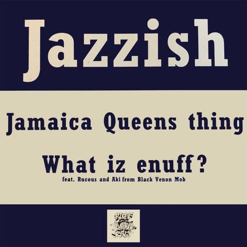 Jamaica Queens Thing | What is enuff?