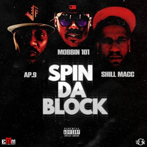 Spin Da Block (feat. AP.9 & Shill Macc)
