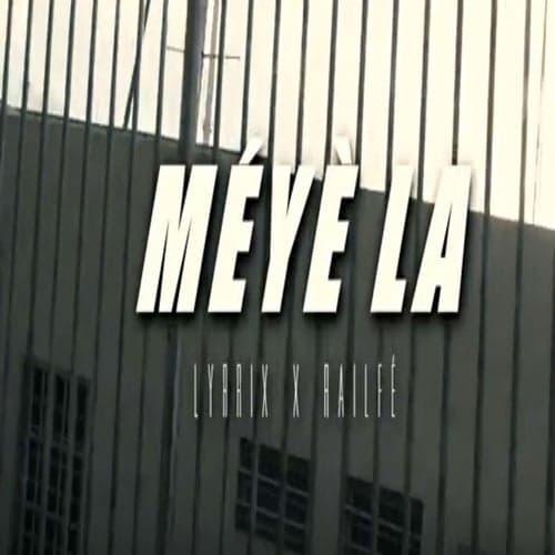 Meye la (feat. Railfe)