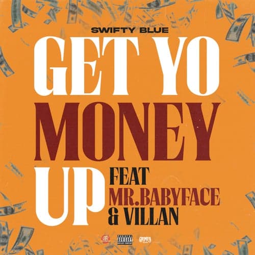 Get Yo Money Up (feat. Mr. Babyface & Villan)