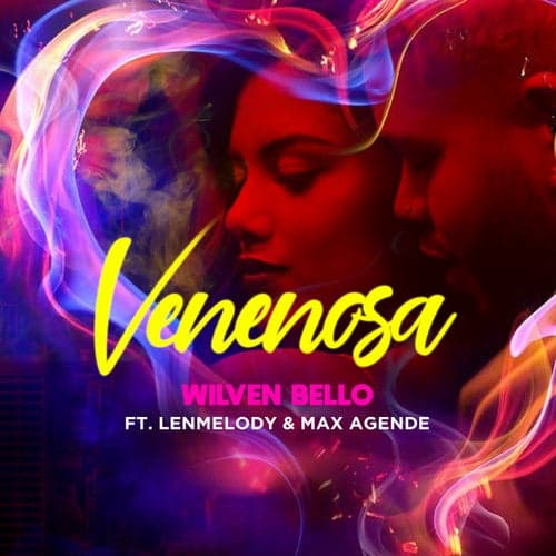 Venenosa (feat. Lenmelody & Max Agende)