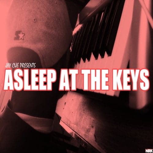 Asleep At The Keys