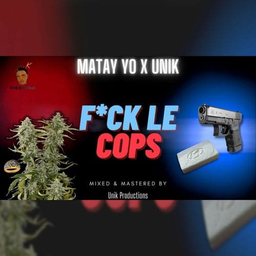 Fuck Le Cops