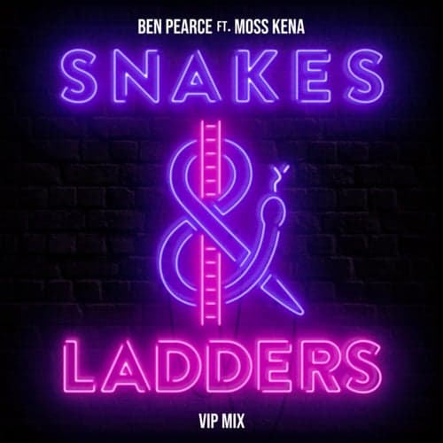 Snakes & Ladders (feat. Moss Kena) [VIP Mix]