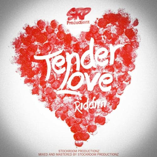 Tender Love Riddim