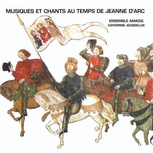 Musique et chants au temps de Jeanne d'Arc