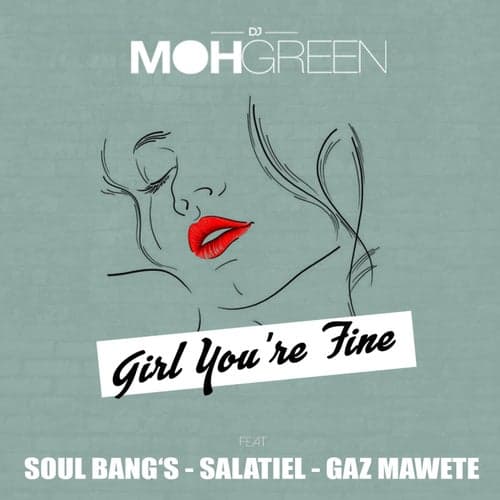 Girl You're Fine (feat. Soul Bang's, Salatiel and Gaz Mawete)