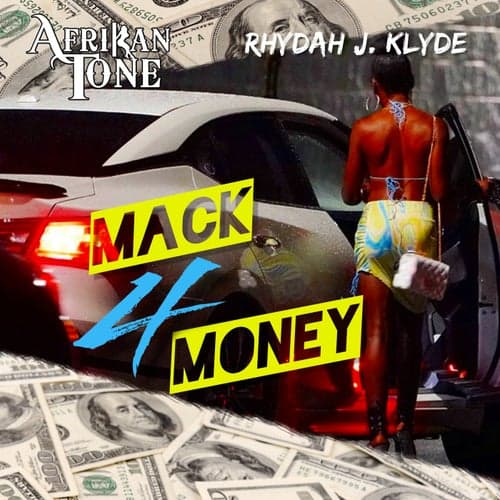 Mack 4 Money (feat. Rydah J Klyde)