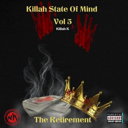 Killah State Of Mind Vol 5, The Retirement