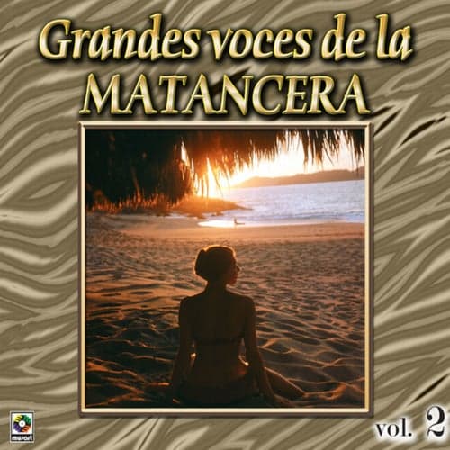 Colección De Oro: Grandes Voces De La Matancera, Vol. 2