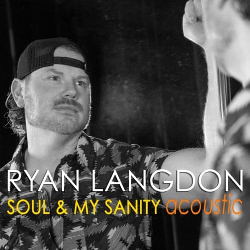 Soul & My Sanity (Acoustic)