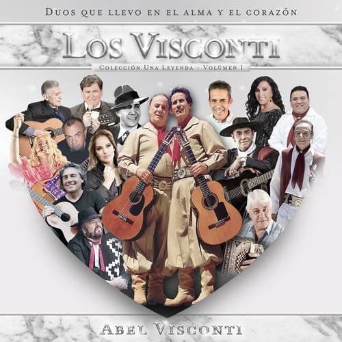 Abel Visconti: Dúos Que Llevo en el Alma Y el Corazón (Volumen I)
