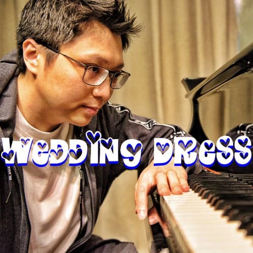 Wedding Dress (Piano Version)