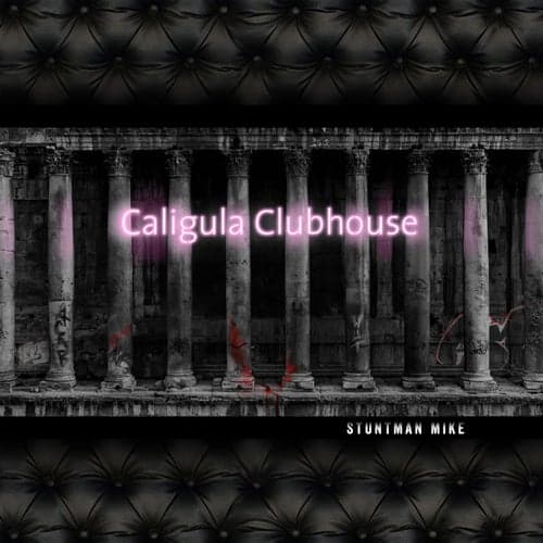 Caligula Clubhouse
