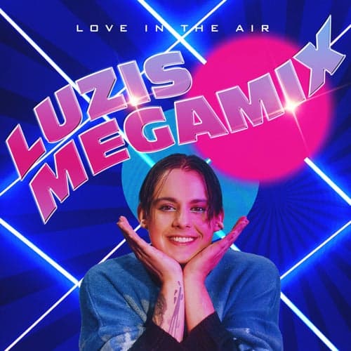 Love in the Air (LUZIs Megamix)
