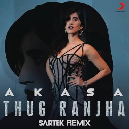 Thug Ranjha (Sartek Remix)